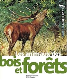 Les  animaux des bois et des forêts