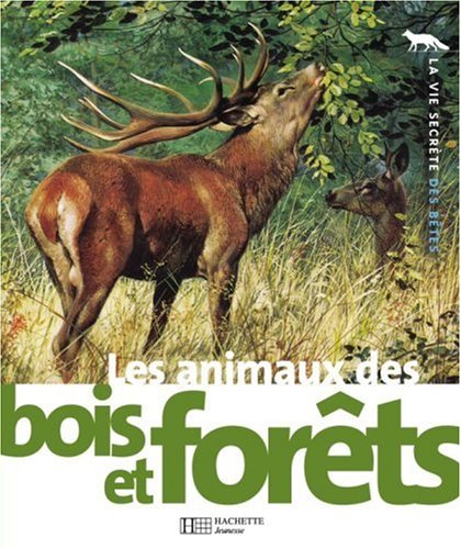 Les  animaux des bois et des forêts