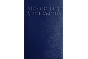 Alcoholics Anonymous: The Big Book