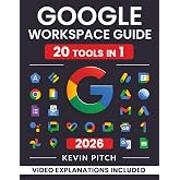 Google Workspace Guide: Unlock Every Google App &ndash; Elevate Efficiency with Exclusive Tips, Time-Savers &amp; Step-by-Step Screenshots for Quick Mastery [II EDITION]