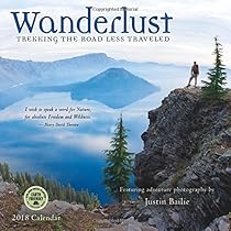Wanderlust 2018 Wall Calendar: Trekking the Road Less Traveled — Featuring Adventure Photography by Justin Bailie Wanderlust 2018 Wall Calendar: Trekking the Road Less Traveled — Featuring Adventure Photography by Justin Bailie