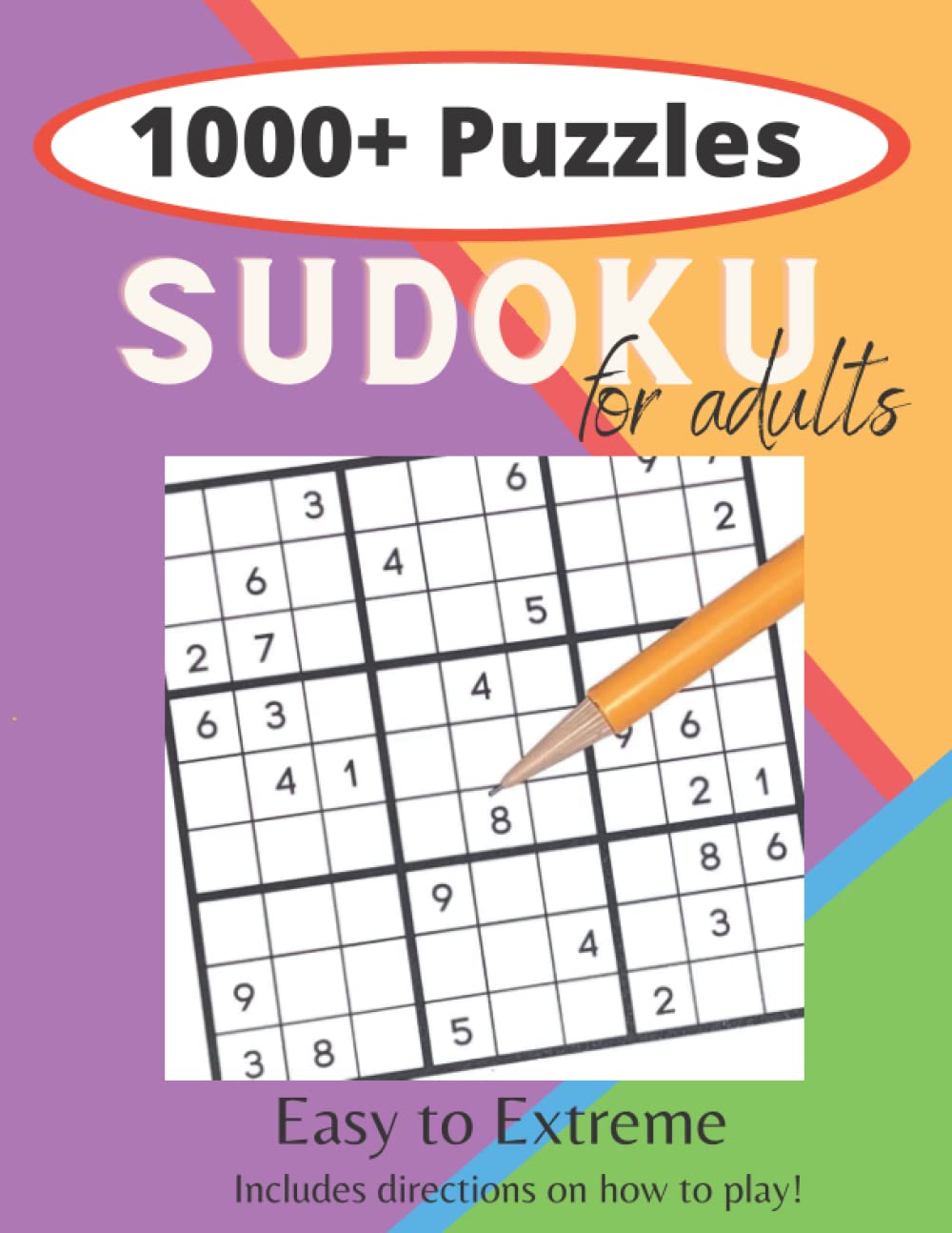 1000 Sudoku Puzzles For Adults Easy To Extreme With Directions Included On How To Play Puzzles Baby Bird Bertram Jennifer Amazon Com Books 1000 Sudoku Puzzles For Adults Easy To Extreme With Directions Included On How To Play Puzzles Baby Bird Bertram Jennifer Amazon Com Books