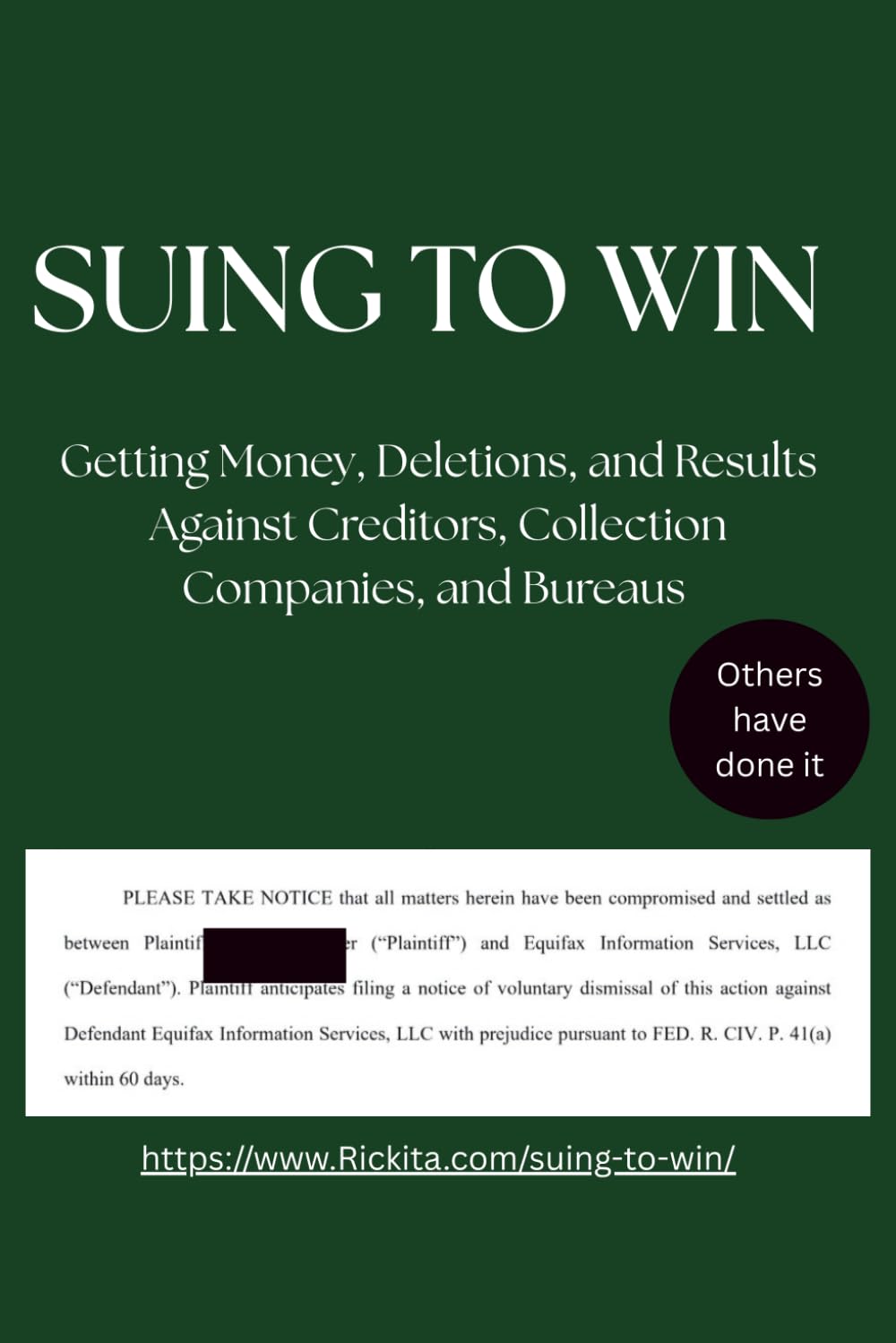 SUING TO WIN: Getting Money, Deletions, and Results Against Creditors, Collection Companies, and “Credit Bureaus”