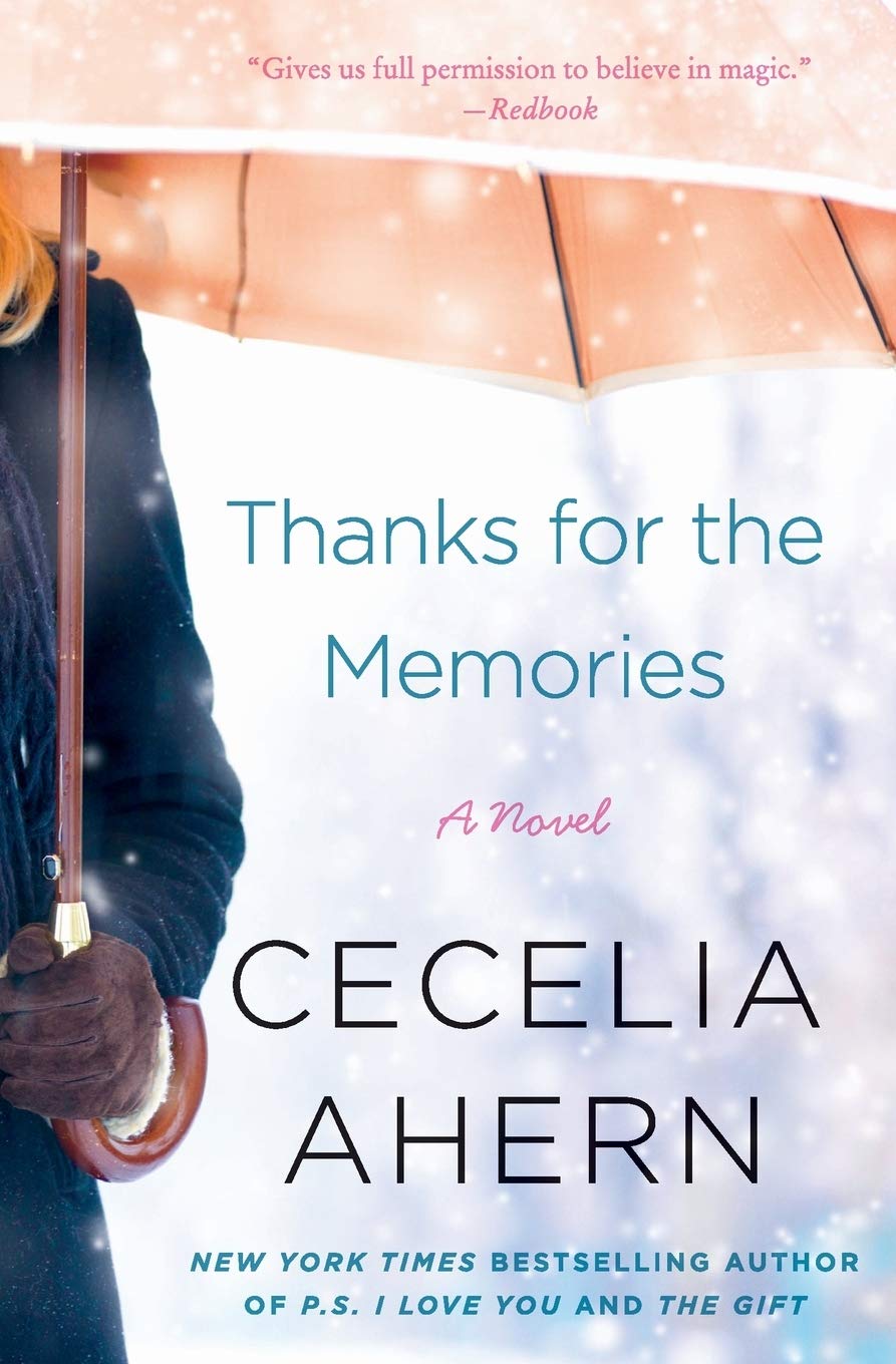 Thanks For The Memories A Novel Ahern Cecelia 9780061706240 Amazon Com Books