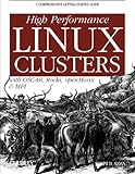 High Performance Linux Clusters with OSCAR, Rocks, OpenMosix, and MPI (Nutshell Handbooks) cover