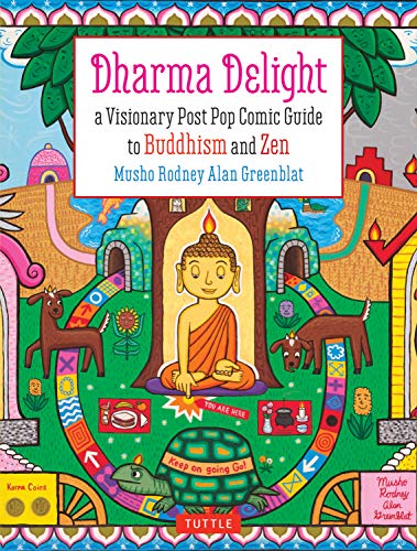 [EBOOK] Dharma Delight: A Visionary Post Pop Comic Guide to Buddhism and Zen DOC