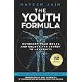 The Youth Formula: Outsmart Your Genes and Unlock the Secret to Longevity