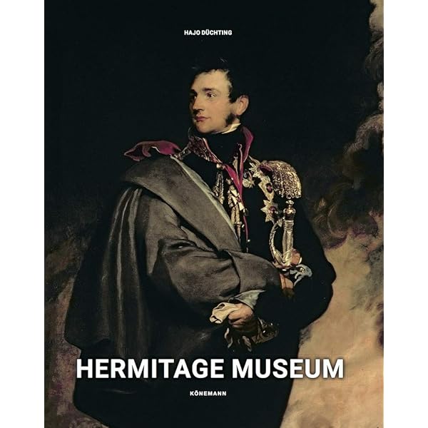 The Hermitage Museum: Treasures from the Museum's Collections