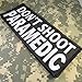 LEGEEON Don't Shoot Paramedic Big XL 10x4 inch EMT EMS Medic Embroidered Nylon Touch Fastener Patch