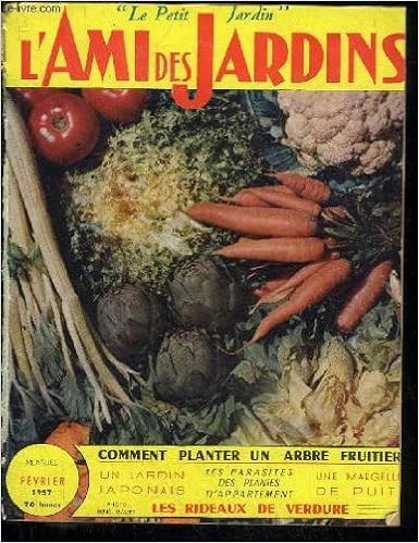 Lami Des Jardins Le Petit Jardin Fevrier 1957 Au Fil - 