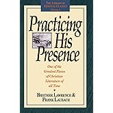 Practicing His Presence (The Library of Spiritual Classics, Volume 1)