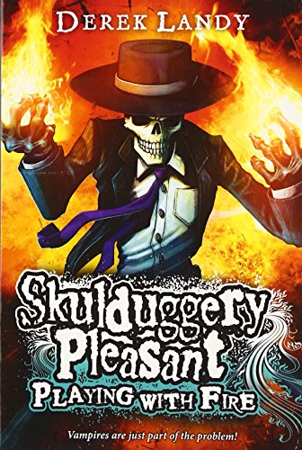 Playing with Fire (Skulduggery Pleasant, Book 2)