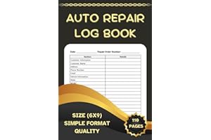 Auto Repair Log Book: Detailed Service Documentation for Auto Repair Shops