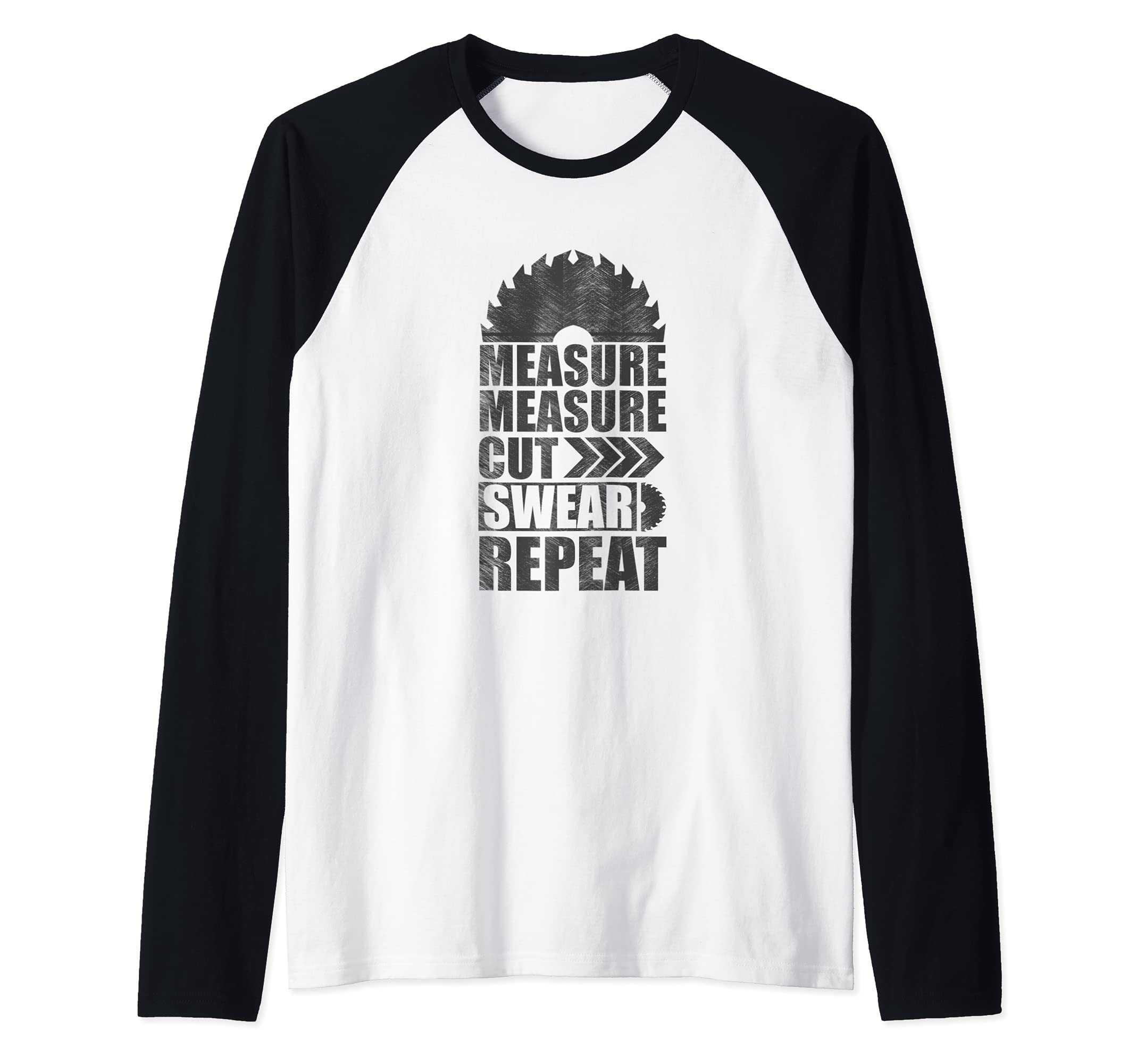 Measure Cut Swear Repeat Funny Woodworking Woodwork Raglan Baseball Tee