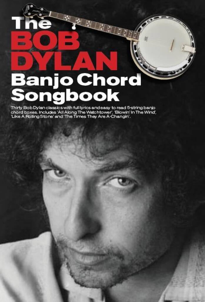 The Bob Dylan Banjo Chord Songbook Bjo Book