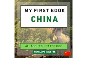 My First Book - China: All About China For Kids