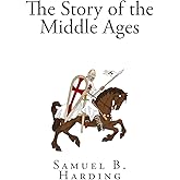 The Story of the Middle Ages
