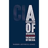 A Question of Standing: The History of the CIA