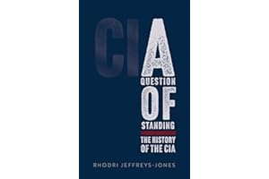 A Question of Standing: The History of the CIA