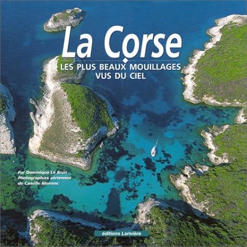 Download La Corse : Les Plus Beaux Mouillages vus du ciel PDF