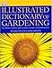 Illustrated Dictionary of Gardening by Bonnie Ohye