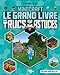 Minecraft : Le grand livre des trucs et astuces by 