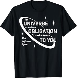 Neil deGrasse Tyson No Obligation to Make Sense t-Shirt T-Shirt