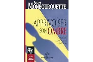 Apprivoiser son ombre: Le côté mal aimé de soi (1 CD audio MP3)