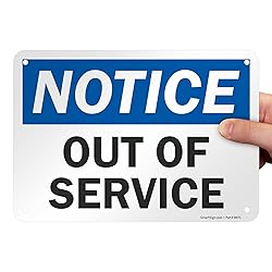 SmartSign-U9-2382-NA "Notice - Out Of Service" Sign