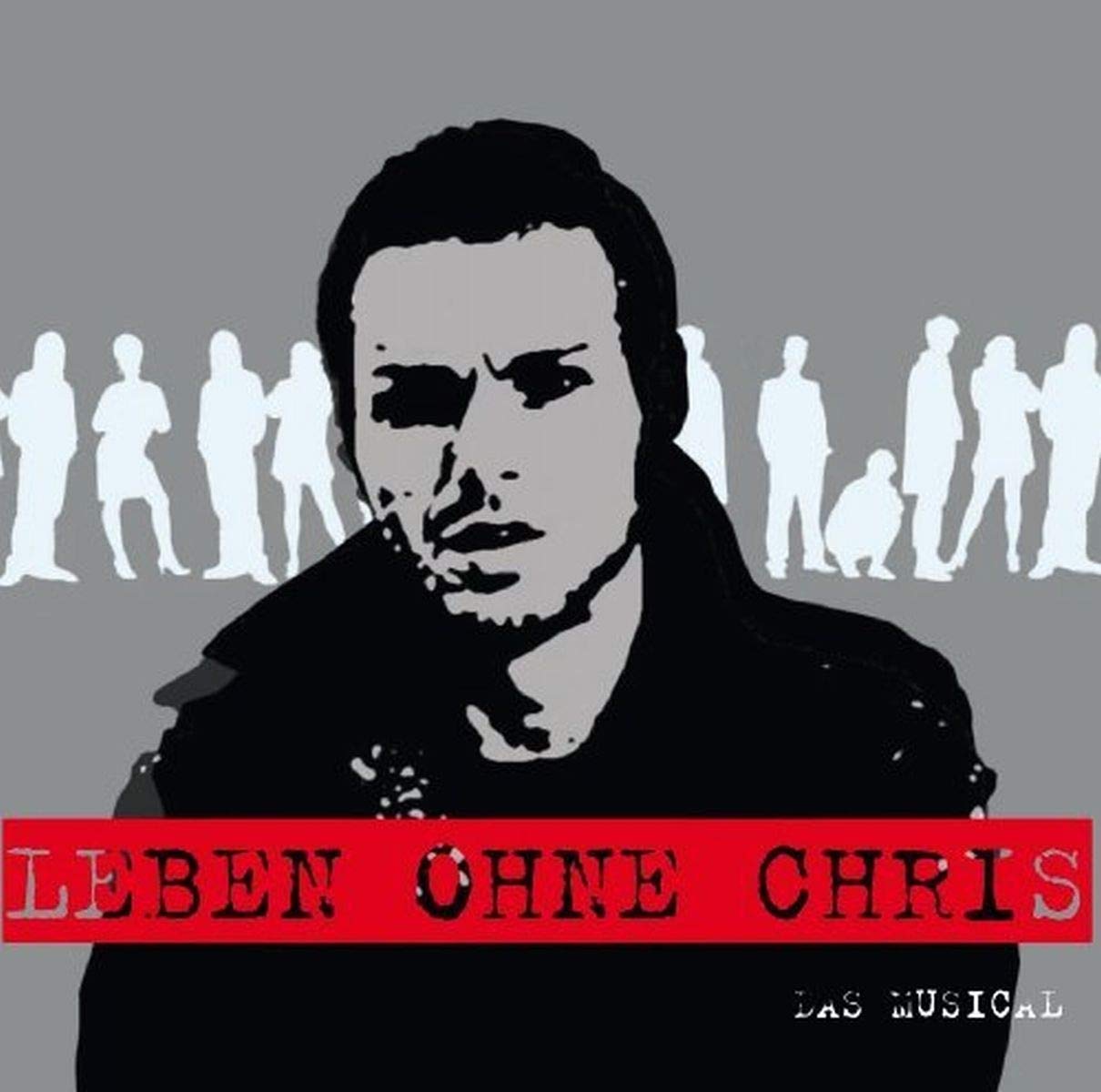 Leben Ohne Chris-das Musical