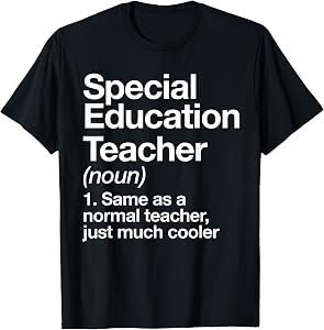 Special Education Teacher Definition Funny Back to School T-Shirt