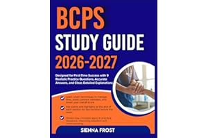BCPS STUDY GUIDE 2026-2027: Designed For First Time Success With 9 Full Length Realistic Practice Questions, Accurate Answers