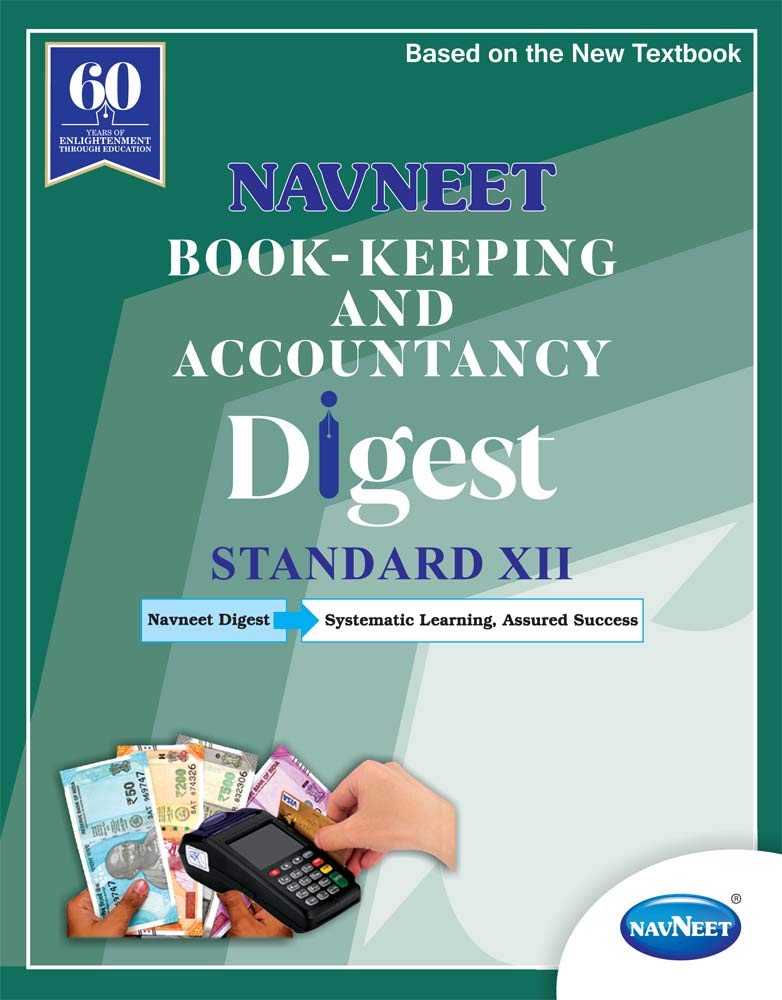 Navneet Book Keeping Digest | Std 12 |Commerce | Maharashtra State Board | HSC | Navneet Book Keeping Digest | Std 12 |Commerce | Maharashtra State Board | HSC |