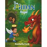 The Jordan Angel: Brave and Small, With God He Conquers All (The Jordan Angel Series)