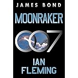 Moonraker: A James Bond Novel (James Bond, 3)