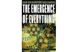 The Emergence of Everything: How the World Became Complex