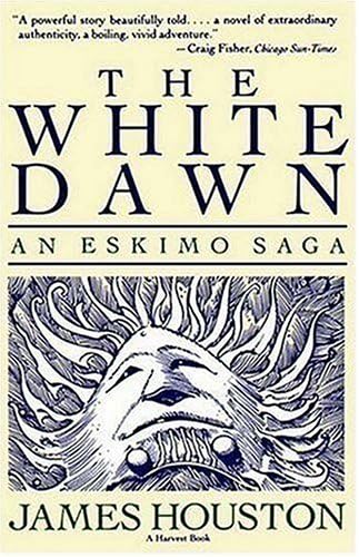 The White Dawn: An Eskimo Saga