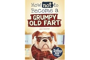 How not to become a Grumpy Old Fart: A Hilarious Activity Book for Men | funny gift for men