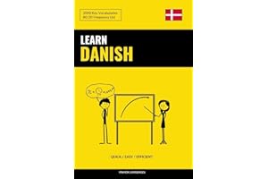 Learn Danish - Quick / Easy / Efficient: 2000 Key Vocabularies