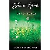 Jesus Heals: Devotional