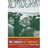 The Romance of Democracy: Compliant Defiance in Contemporary Mexico
