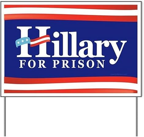 Amazon Com E M Designs Hillary For Prison Yard Signyard Sign Vinyl Lawn Sign Political Election Sign Garden Outdoor