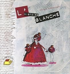 L' histoire blanche