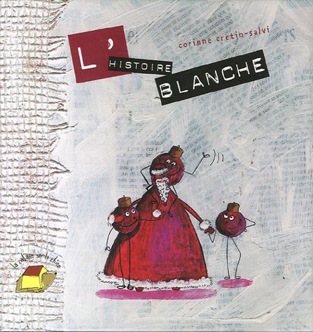 L' histoire blanche