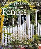 Making & Decorating Great Fences by