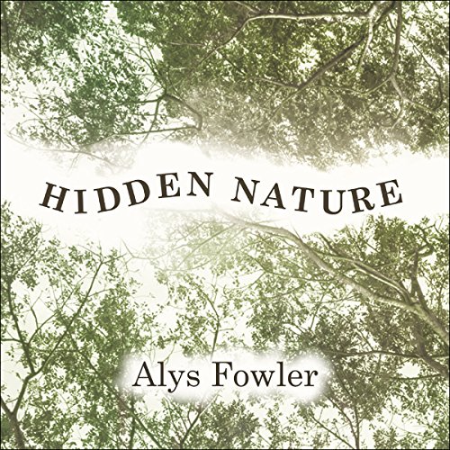 Hidden Nature: A Voyage of Discovery