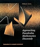 Approaching Precalculus Mathematics Discretely: Explorations in a Computer Environment cover