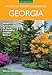 Georgia Month-by-Month Gardening: What to Do Each Month to Have a Beautiful Garden All Year by 