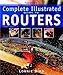 Taunton's Complete Illustrated Guide to Routers (Complete Illustrated Guides (Taunton)) primary