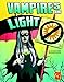 Vampires and Light (Graphic Library: Monster Science)